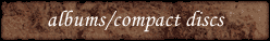 albums/compact discs